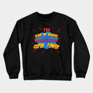 Super Power Crewneck Sweatshirt
